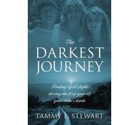 Tammy L Stewart The Darkest Journey (Tascabile)