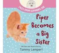 Tammy Lempert Piper Becomes a Big Sister (Tascabile) Tales from Grandpa Joe