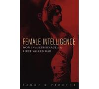 Tammy M. Proctor Female Intelligence (Tascabile)