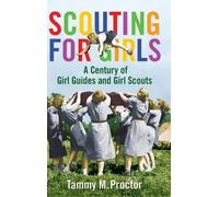 Tammy M. Proctor Scouting for Girls (Copertina rigida)