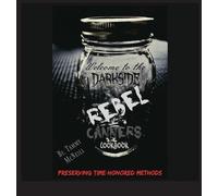 Tammy McNeill Rebel Canners Cookbook (Copertina rigida)