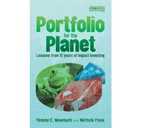 Tammy Newmark Michele Pena Portfolio for the Planet (Tascabile)