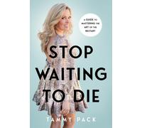 Tammy Pack Stop Waiting to Die (Copertina rigida)