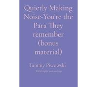 Tammy Piwowski Quietly Making Noise-You're the Para They remember (b (Tascabile)