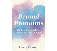Tammy Plunkett Beyond Pronouns (Tascabile)