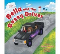 Tammy Powder – Bella and the Bossy Driver – Copertina rigida