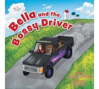 Tammy Powder Bella and the Bossy Driver (Tascabile) Bella