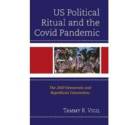 Tammy R. Vigil US Political Ritual and the Covid Pandemic (Copertina rigida)