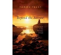 Tammy Trent Beyond the Sorrow (Tascabile)