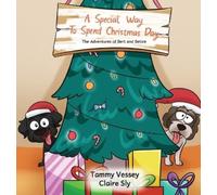 Tammy Vessey Claire Sly A Special Way To Spend Christmas Day (Copertina rigida)