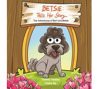 Tammy Vessey Claire Sly Betsie Tells Her Story (Copertina rigida)