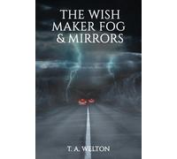 Tammy Welton The Wish Maker Fog and Mirrors (Tascabile)