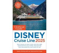 Tammy Whiting Len Testa Eri The Unofficial Guide to Disney Cruise L (Tascabile)