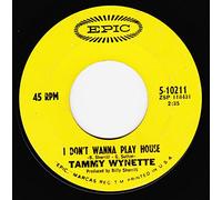 TAMMY WYNETTE - i don't wanna play house / soakin' wet 45 rpm single
