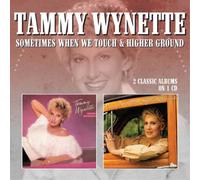 Tammy Wynette Sometimes When We Touch/Higher Ground (CD) Album