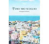 Libri De Rienzo Giuseppina - T'amo Mio Scoglio