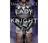 Tamora Pierce Lady Knight (Tascabile) Protector of the Small