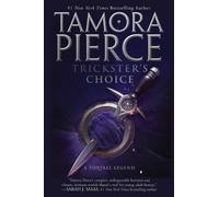 Tamora Pierce Trickster's Choice (Tascabile) Trickster's Duet