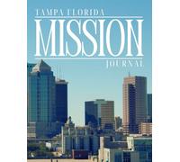 Tampa Florida Mission Journal