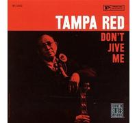 Tampa Red - Don't Jive Me