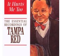 Tampa Red - It Hurts Me Too