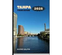 Tampa Tour Guide 2025