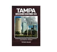 TAMPA UMFASSENDER REISEFÜHRER 2025