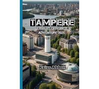 Tampere Travel Guide For Family Adventure 2025