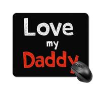 Tampone per Mouse I Love My Daddy Tappetino per il Mouse Laptop 25x30cm