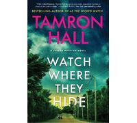 Tamron Hall Watch Where They Hide (Copertina rigida) Jordan Manning