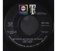 TAMS - Be Young, Be Foolish, Be Happy
