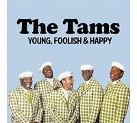 Tams - Young, Foolish & Happy: The Hits Re-Recorded