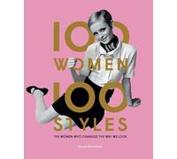 Tamsin Blanchard 100 Women • 100 Styles (Copertina rigida)