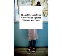 Tamsin Bradley Global Perspectives on Violence against Women (Copertina rigida)