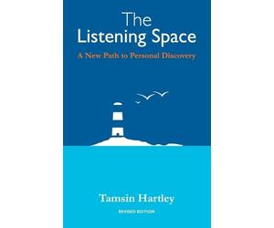Tamsin C Hartley The Listening Space (Tascabile)