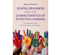 Tamsin Grimmer School Readiness and the Characteristics of Effective (Tascabile)