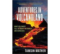 Tamsin Mather Adventures in Volcanoland (Copertina rigida)