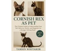 Tamsin Whitaker Cornish Rex as Pet (Tascabile)