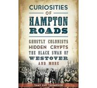 Tamy Kay Thompson Curiosities of Hampton Roads (Tascabile)