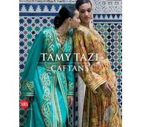 Tamy Tazi. Caftans. Ediz. inglese e francese
