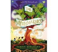 Tamzin Merchant The Mythmakers (Copertina rigida)