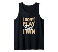 Tan Color Don't Play, Win Tan Graphic Canotta