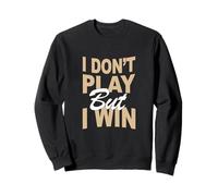 Tan Color Don't Play, Win Tan Graphic Felpa