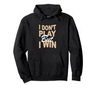 Tan Color Don't Play, Win Tan Graphic Felpa con Cappuccio