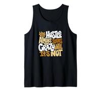 Tan Color Hustle Ain't So Crazy Tan Graphic Canotta