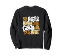 Tan Color Hustle Ain't So Crazy Tan Graphic Felpa