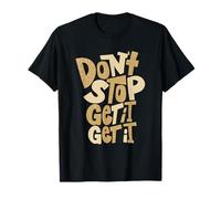 Tan Don't Stop Get It (X2) Grafica a Colori Marrone Chiaro Maglietta
