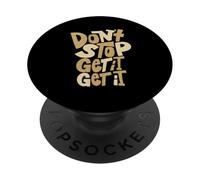 Tan Don't Stop Get It (X2) Grafica a colori marrone chiaro PopSockets PopGrip Adesivo