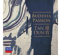 Tan Dun - Buddha Passion