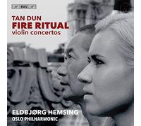 Tan Dun Dir - Concerto Per Violino "Rhapsody & Fantasia", Concerto Per Violino "Fire Ritual"